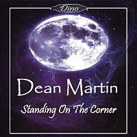 Dean Martin – Standing On The Corner