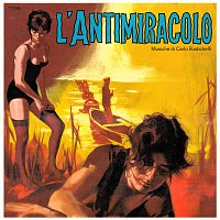 Carlo Rustichelli – L'antimiracolo [Original Soundtrack]