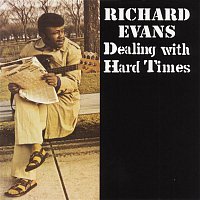Richard Evans – Dealing With Hard Times