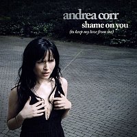 Andrea Corr – Shame On You [to keep my love from me]