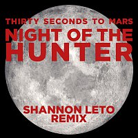 Night of the Hunter [Shannon Leto Remix]