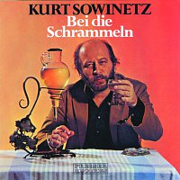 Kurt Sowinetz – Kurt Sowinetz - Bei die Schrammeln