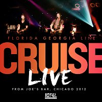 Cruise [Live from Joe's Bar, Chicago / 2012]