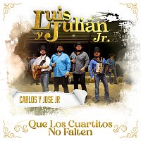 Luis Y Julián Jr., Carlos Y José Jr. – Que Los Cuartitos No Falten [En Vivo]