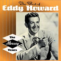 Eddy Howard – The Best Of The Mercury Years