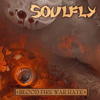 Soulfly – Blood Fire War Hate Digital Tour EP