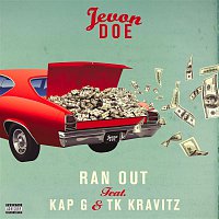 Ran Out (feat. Kap G & TK Kravitz)