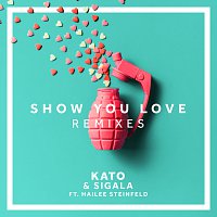 Kato, Sigala, Hailee Steinfeld – Show You Love [MJ Cole Remix]