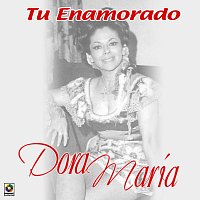Dora Maria – Tu Enamorado