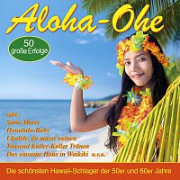 Různí interpreti – Aloha-Ohe - Die schönsten Hawaii-Schlager der 50er und 60er Jahre