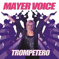Mayer Voice – Trompetero