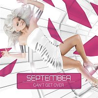 September – Can't Get Over