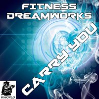Fitness Dreamworks – Carry You