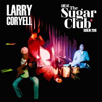 Larry Coryell – Live At The Sugar Daddy Club, Dublin 2016
