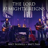 The Lord Almighty Reigns [Live]