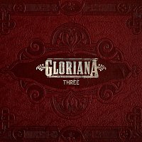 Gloriana – Three