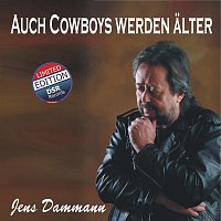 Jens Dammann – Auch Cowboys werden alter