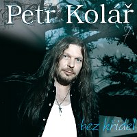 Petr Kolář – Bez kridel