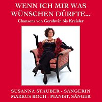 Susanna Stauber – Wenn ich mir was wünschen dürfte