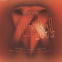 Gianna, Loud 9, Sandra Pires & Family Bizz – High Life -  Lifeball 2003