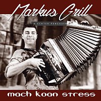 Markus Grill – Mach koan Stress