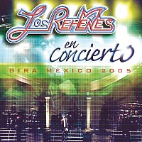 Los Rehenes – En Concierto [En Vivo Gira México]