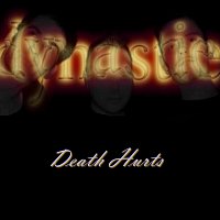Dynastie – Death Hurts