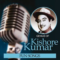 Kishore Kumar – Genius Of Kishore Kumar – Fun Songs