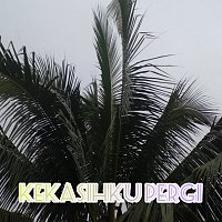 Přední strana obalu CD Kekasihku Pergi