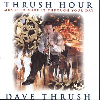 David Thrush – Thrush Hour