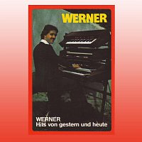 Werner – Hits von gestern und heute