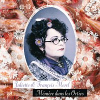 Juliette, Francois Morel – Mémere Dans Les Orties