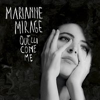 Marianne Mirage – Quelli come me