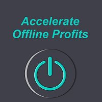 Accelerate Offline Profits