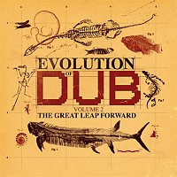 Evolution Of Dub Vol 2-The Great Leap Forward