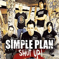 Simple Plan – Shut Up!