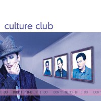 Culture Club – Don't Mind If I Do