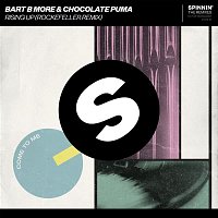 Bart B More & Chocolate Puma – Rising Up (Rockefeller Remix)