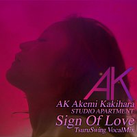 AK Akemi Kakihara, Studio Apartment, TsuruSwing – Sign Of Love [TsuruSwing Vocal Mix]