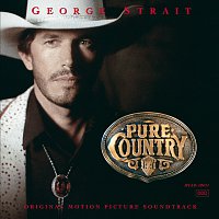 George Strait – Pure Country