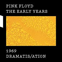 Pink Floyd – The Early Years 1969 DRAMATIS/ATION