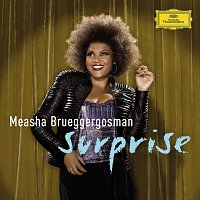 Measha Brueggergosman, William Bolcom, BBC Symphony Orchestra, David Robertson – Surprise - Cabaret songs by Bolcom, Satie & Schoenberg