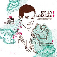 Emily Loizeau – Revisited - Piano Cello Sessions