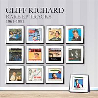 Cliff Richard – Rare EP Tracks 1961-1991