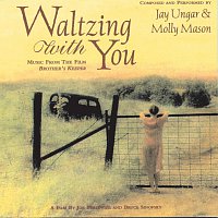 Jay Ungar, Molly Mason – Waltzing With You (Music From The Film "Brother's Keeper")