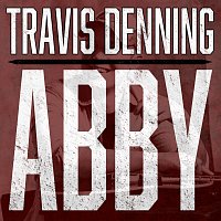 Travis Denning – ABBY