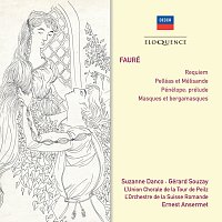 Suzanne Danco, Gérard Souzay, Orchestre de la Suisse Romande, Ernest Ansermet – Fauré: Requiem; Pelléas et Mélisande; Masques et Bergamasques