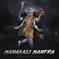 Shagun Sodhi – Mahakali Mantra [Non-Stop Chanting]