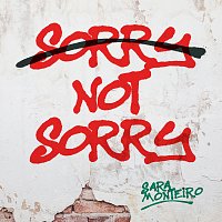 Sara Monteiro – Sorry Not Sorry