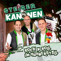 Steirerkanonen – Rock N Roll im Hühnerstall